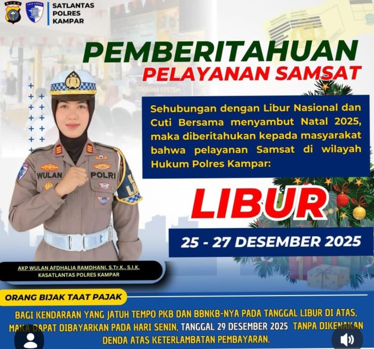 Libur Natal, Samsat Kampar Tutup, Kasat Lantas: 'Manfaatkan Pembayaran Online, Kontribusi untuk Pembangunan Daerah'!