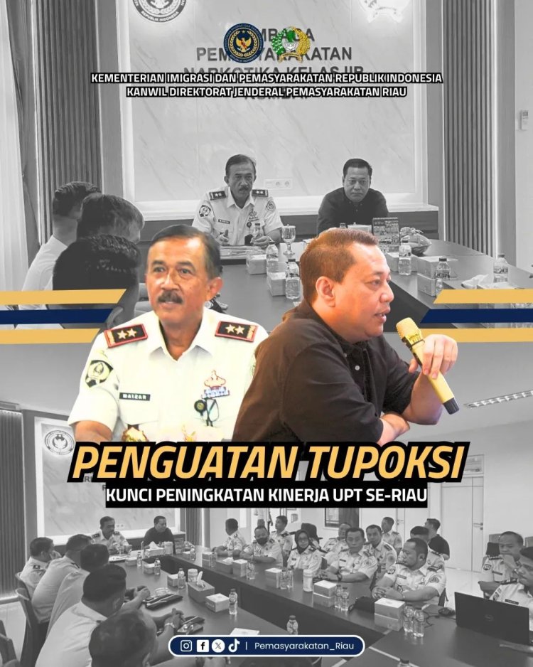 Penguatan Tupoksi, Kunci Peningkatan Kinerja UPT se-Riau