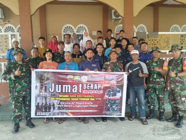 Jum’at Berapi, Bukti Konsistensi Kodim 0301/Pekanbaru Peduli Kebersihan Rumah Ibadah