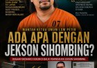 ‎DARI PENGUNGKAP DUGAAN KORUPSI KE NUSAKAMBANGAN: JEJAK JANGGAL KASUS JEKSON SIHOMBING