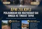 Afni Gebrak Jakarta: Akses Jalan Dibuka, Aset Negara Ditarik untuk Rakyat Siak