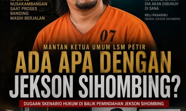 ‎DARI PENGUNGKAP DUGAAN KORUPSI KE NUSAKAMBANGAN: JEJAK JANGGAL KASUS JEKSON SIHOMBING