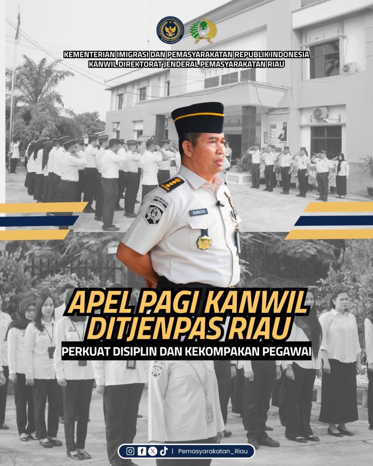 Apel Pagi Kanwil Ditjenpas Riau Perkuat Disiplin dan Kekompakan Pegawai