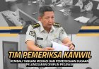 Tim Pemeriksa Kanwil Kembali Tangani Mediasi dan Pemeriksaan Dugaan Pelanggaran Disiplin Pegawai