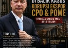 Sosok Tony Lim Mulai Disorot dalam Kasus Korupsi CPO Rp14 Triliun, Jejak Korporasi dan Struktur Perusahaan Jadi Perhatian