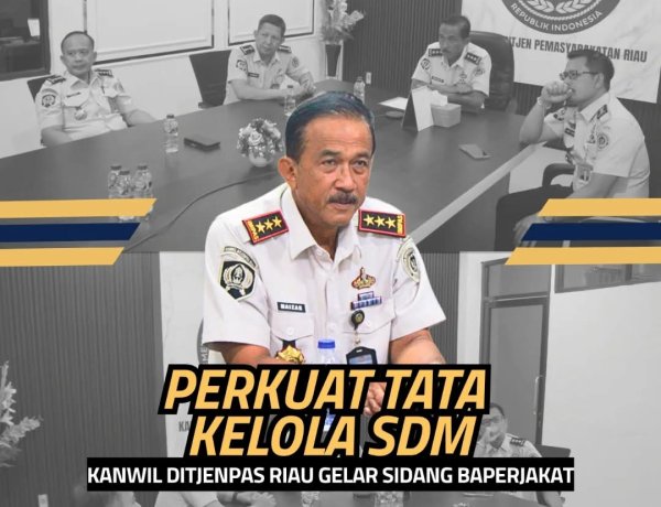 Perkuat Tata Kelola SDM, Kanwil Ditjenpas Riau Gelar Sidang Baperjakat