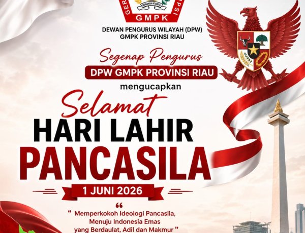 Peringati Hari Lahir Pancasila 2026, GMPK Riau: Nilai Dasar Negara Jadi Landasan Berantas Korupsi