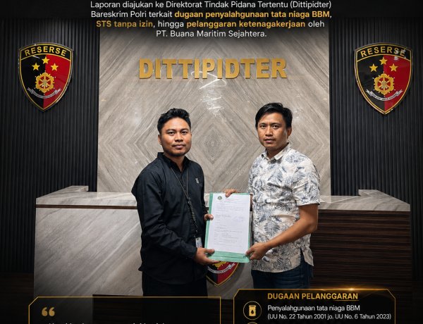 LBH GP Ansor Maluku Utara Laporkan Dugaan Mafia Tata Niaga BBM Operasional Kapal ke Bareskrim Polri, Minta Penegakan UU Migas dan Pelayaran