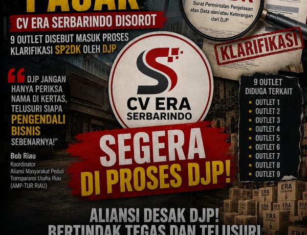 9 OUTLET DISEBUT MASUK KLARIFIKASI SP2DK, TINDAK TEGAS DORONG DJP TELUSURI PENGENDALI BISNIS
