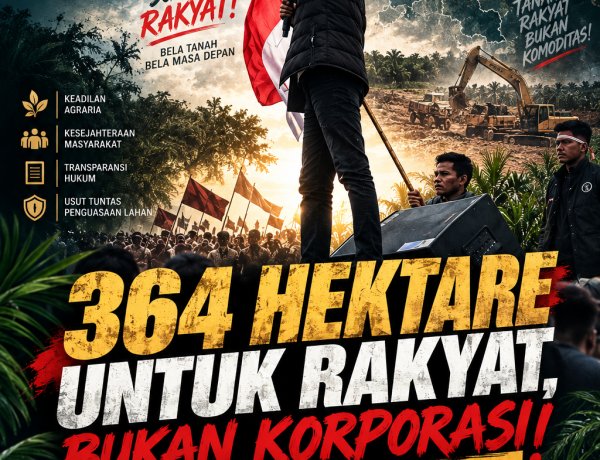 364 HEKTARE UNTUK RAKYAT, BUKAN KORPORASI! IPMKB-P DESAK VERIFIKASI PENGUASAAN LAHAN PT PALMA AGUNG BERTUAH
